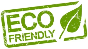 Eco Friendly